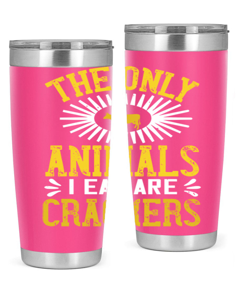 the only animals i eat are crackers 21#- vegan- Tumbler