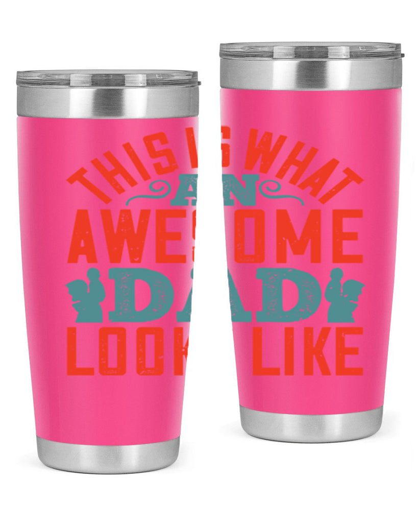 this is what an awesome dad looks like 160#- fathers day- Tumbler
