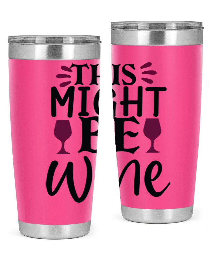 this might be wine 152#- wine- Tumbler