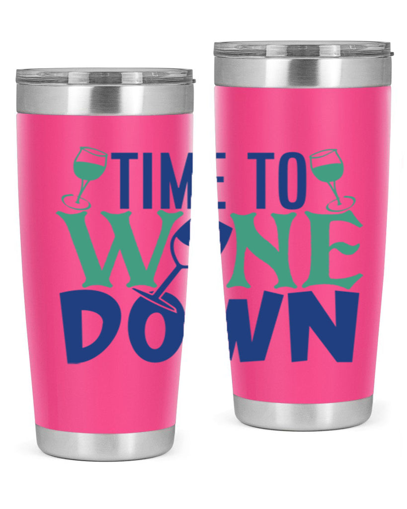 time to wine down 151#- wine- Tumbler