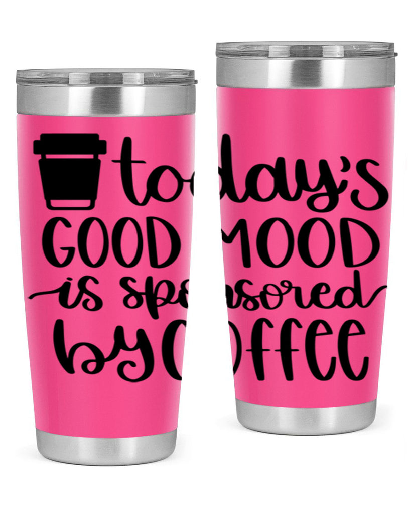 todays good mood is 12#- coffee- Tumbler