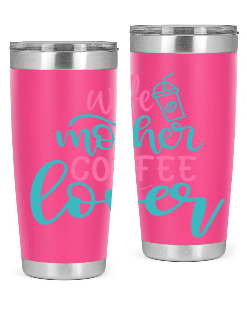 wife mother coffee lover 276#- coffee- Tumbler