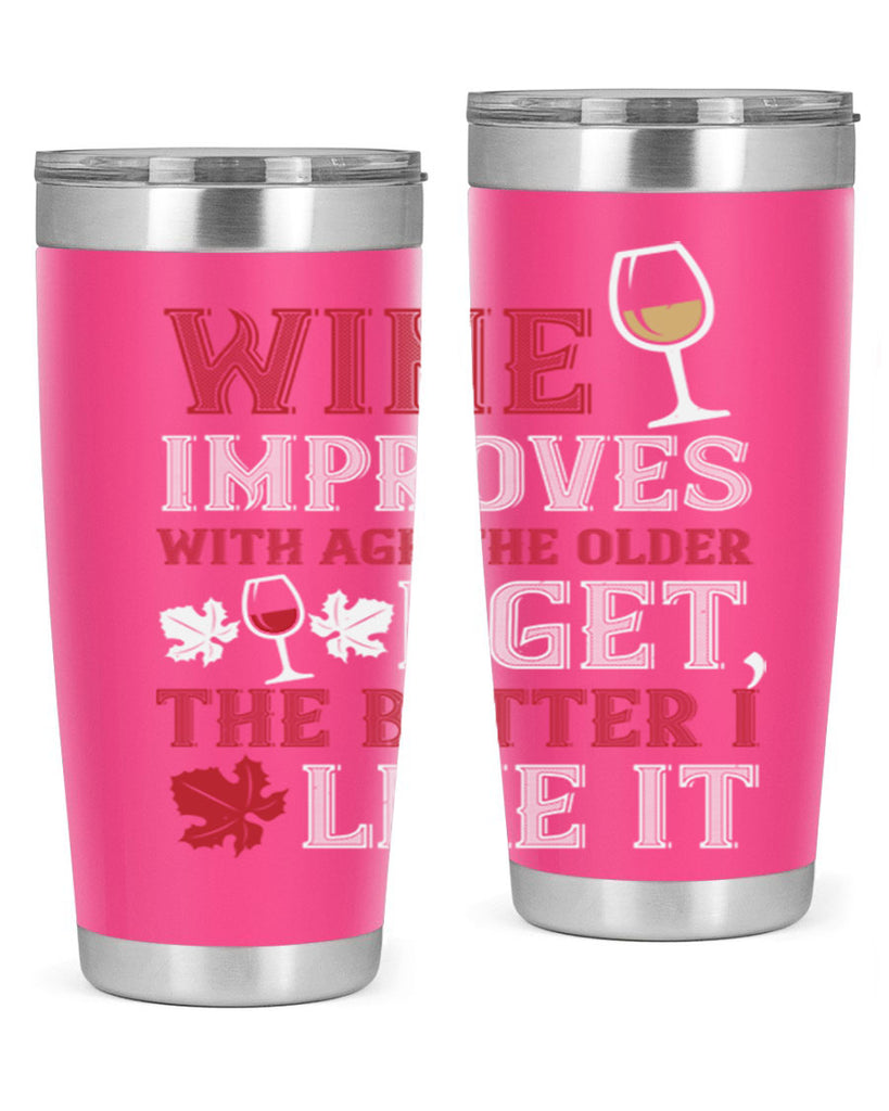 wine improves with age the older 6#- wine- Tumbler