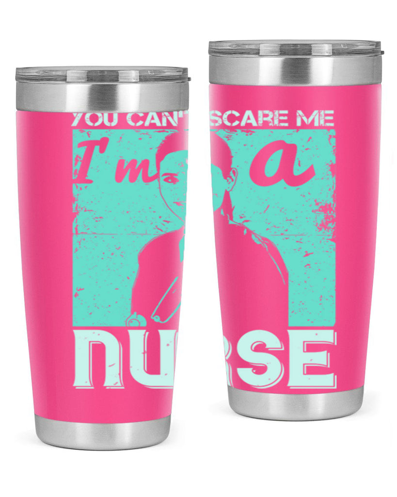 you cant scare me im a nurse Style 8#- medical- tumbler