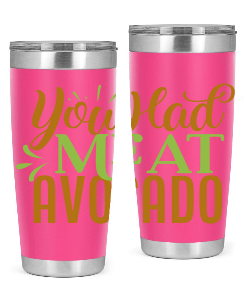 you had me at avocado 2#- avocado- Tumbler