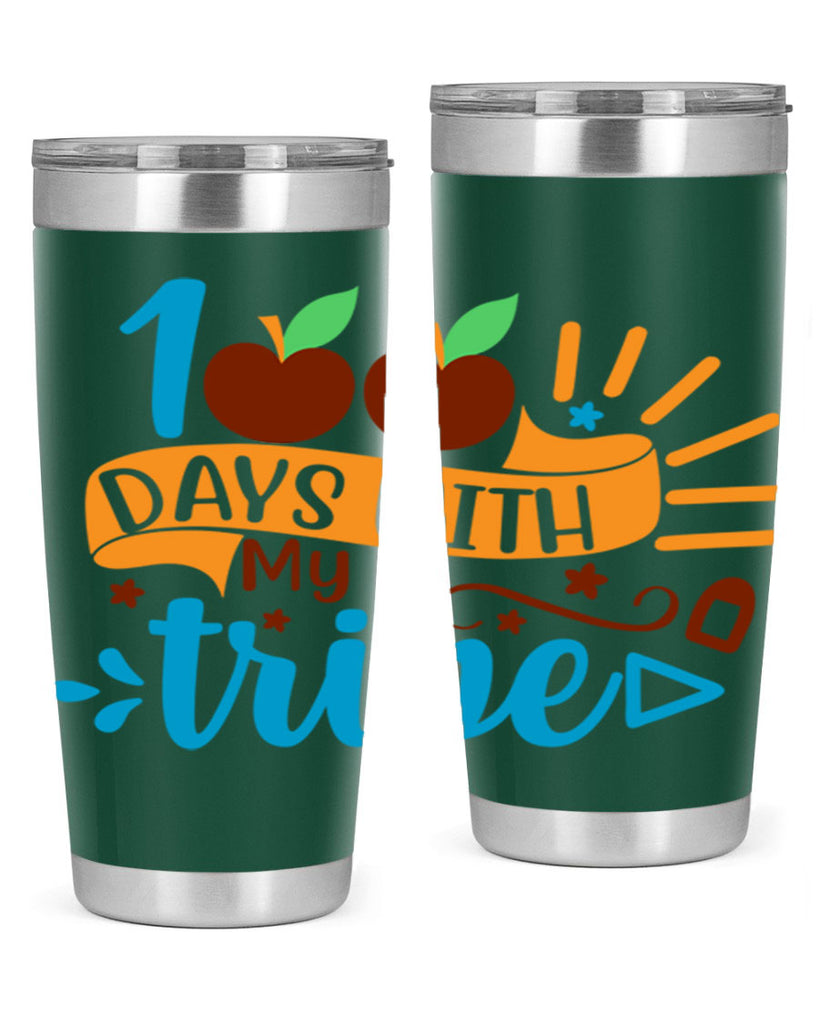 100 days with my tribe 25#- 100 days of school- Tumbler