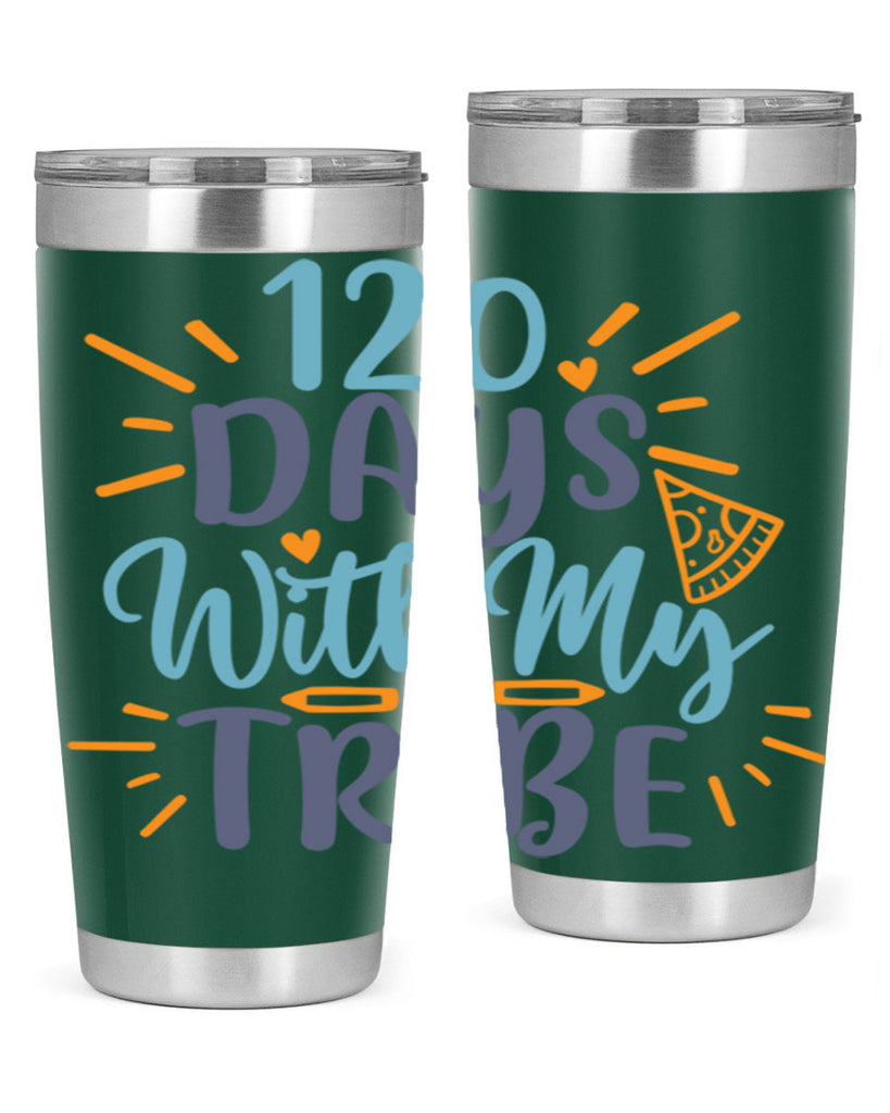 120 days with my tribee 8#- 100 days of school- Tumbler