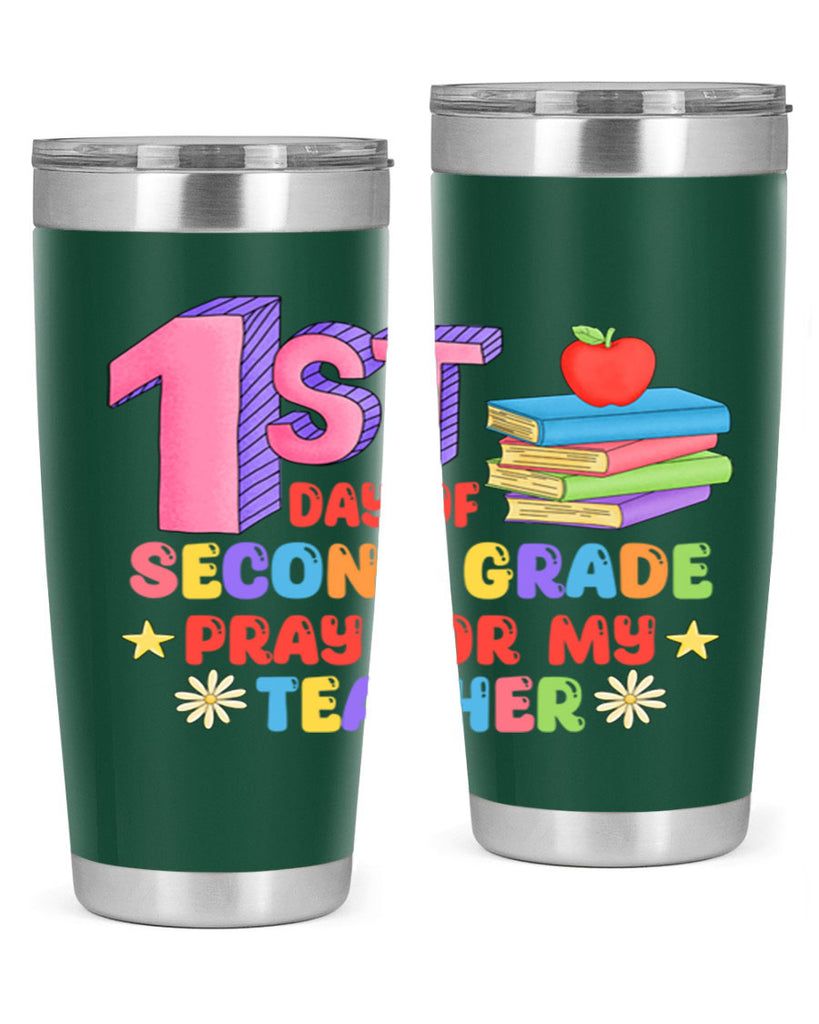 1st day of 2nd Grade 3#- second grade- Tumbler