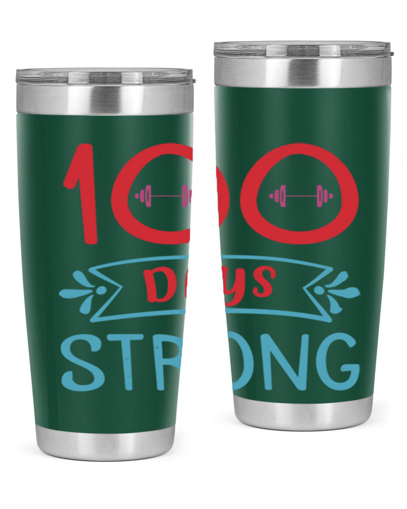 8 days strong 48#- 100 days of school- Tumbler