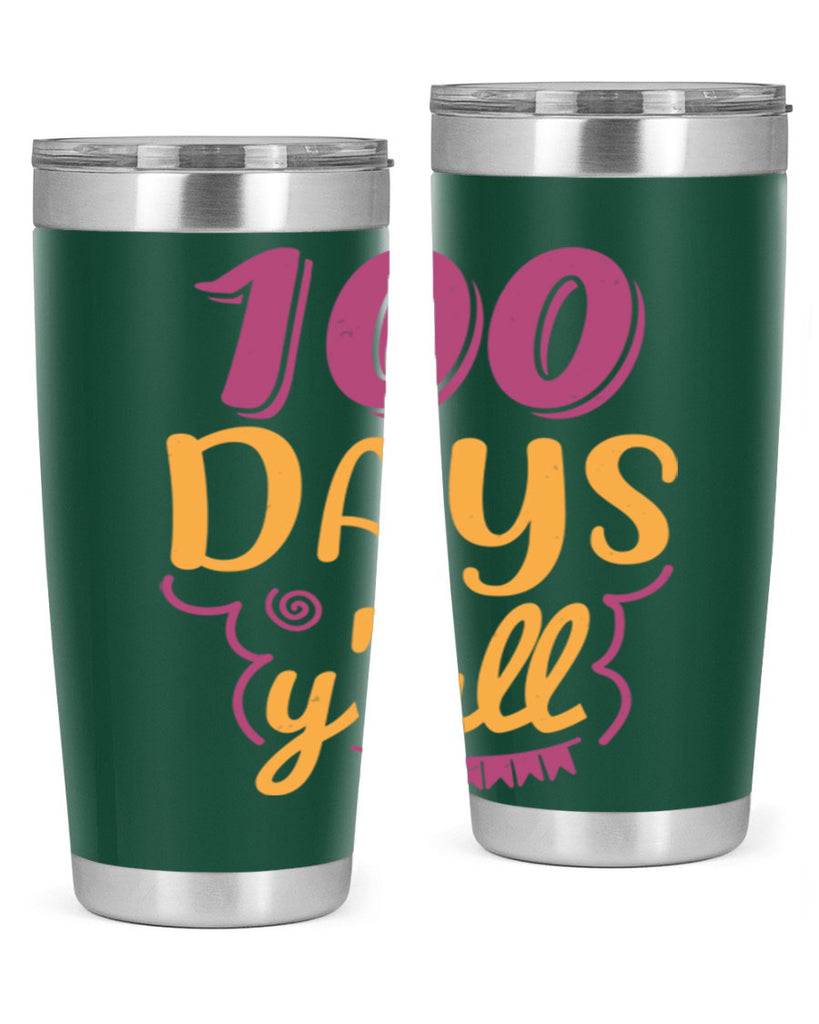 9 days y’all 49#- 100 days of school- Tumbler