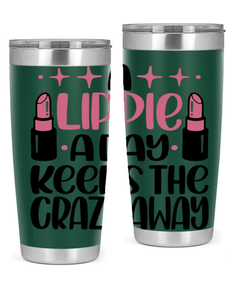 A Lippie A Day Keeps The Crazy Away Style 150#- make up- Tumbler