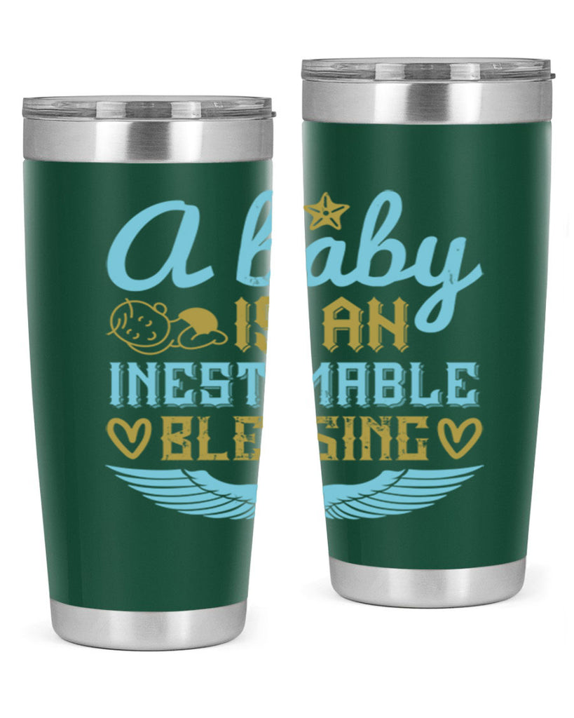 A baby is an inestimable blessing Style 141#- baby- tumbler