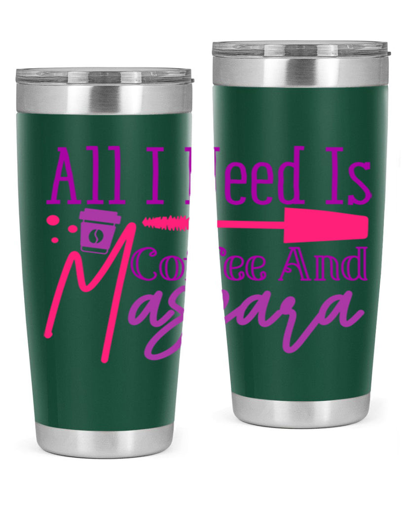 All I Need Is Coffee And Mascara Style 258#- make up- Tumbler