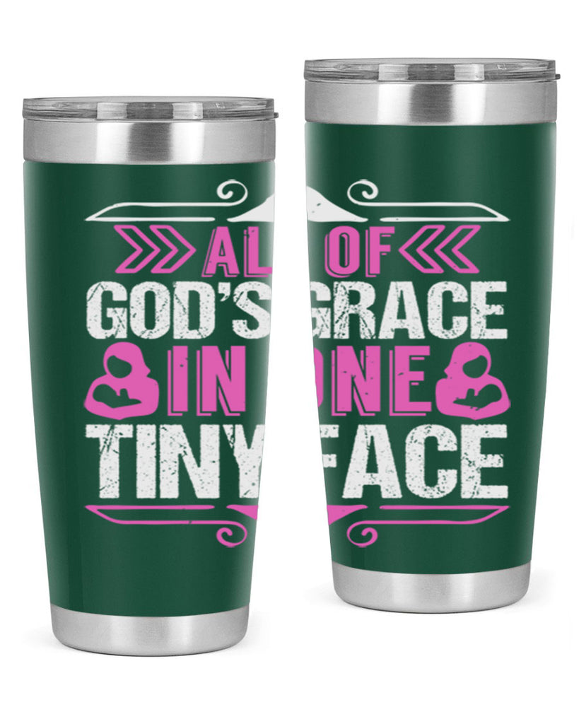 All of Gods Grace in one tiny Face Style 154#- baby- tumbler