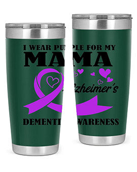 Alzheimers And Dementia I Wear Purple For My Warrior Mama 21#- alzheimers- Tumbler