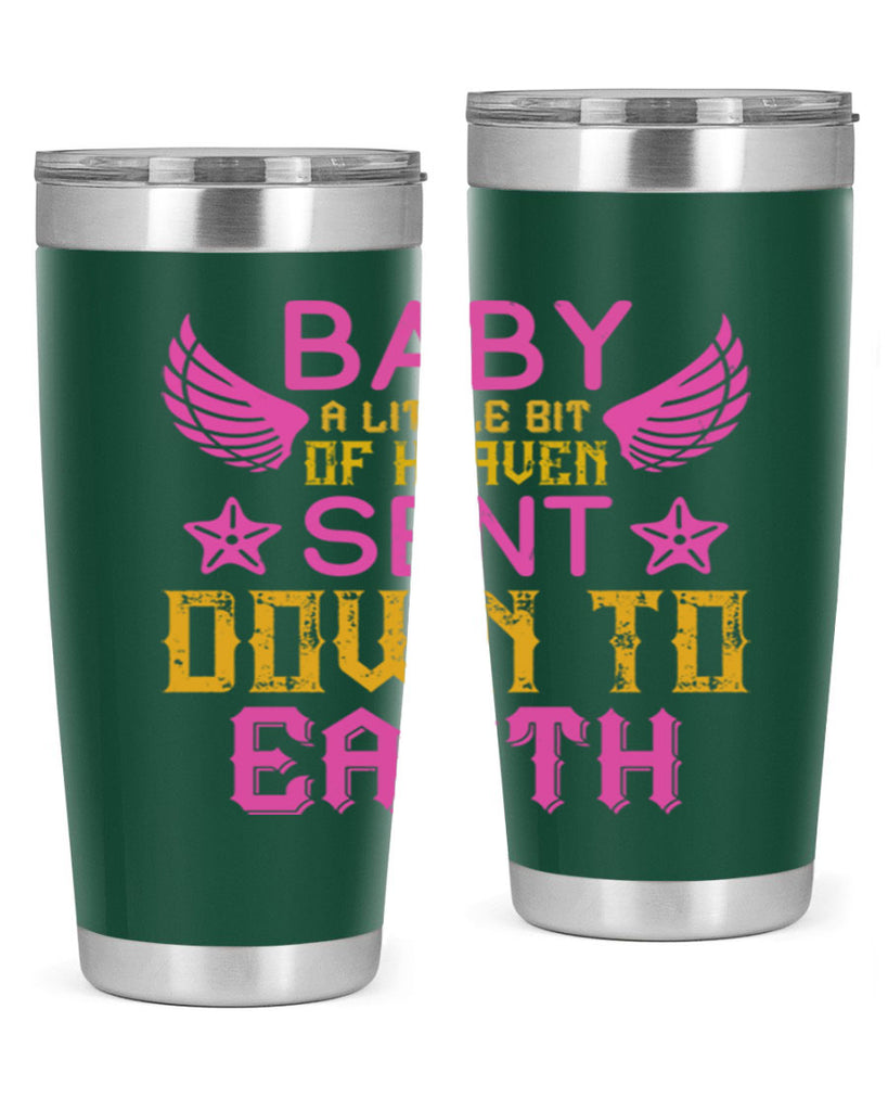 Baby A little bit of heaven sent down to earth Style 130#- baby- tumbler
