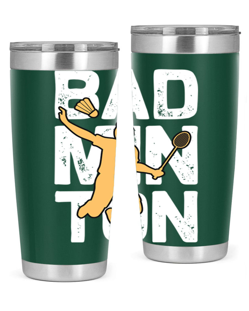 Bad 1452#- badminton- Tumbler