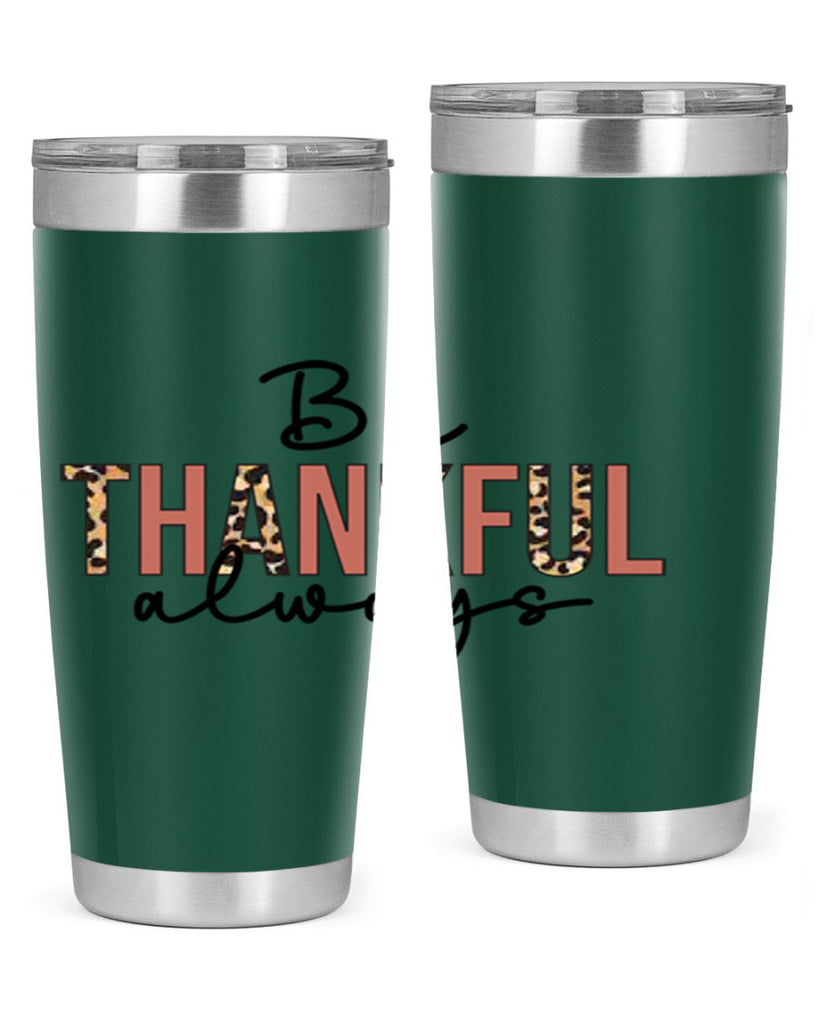 Be thankful always 42#- fall- Tumbler