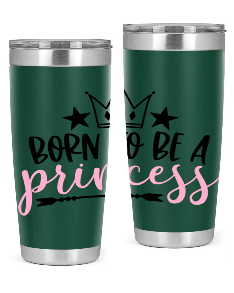 Born To Be A Princess Style 110#- baby- tumbler