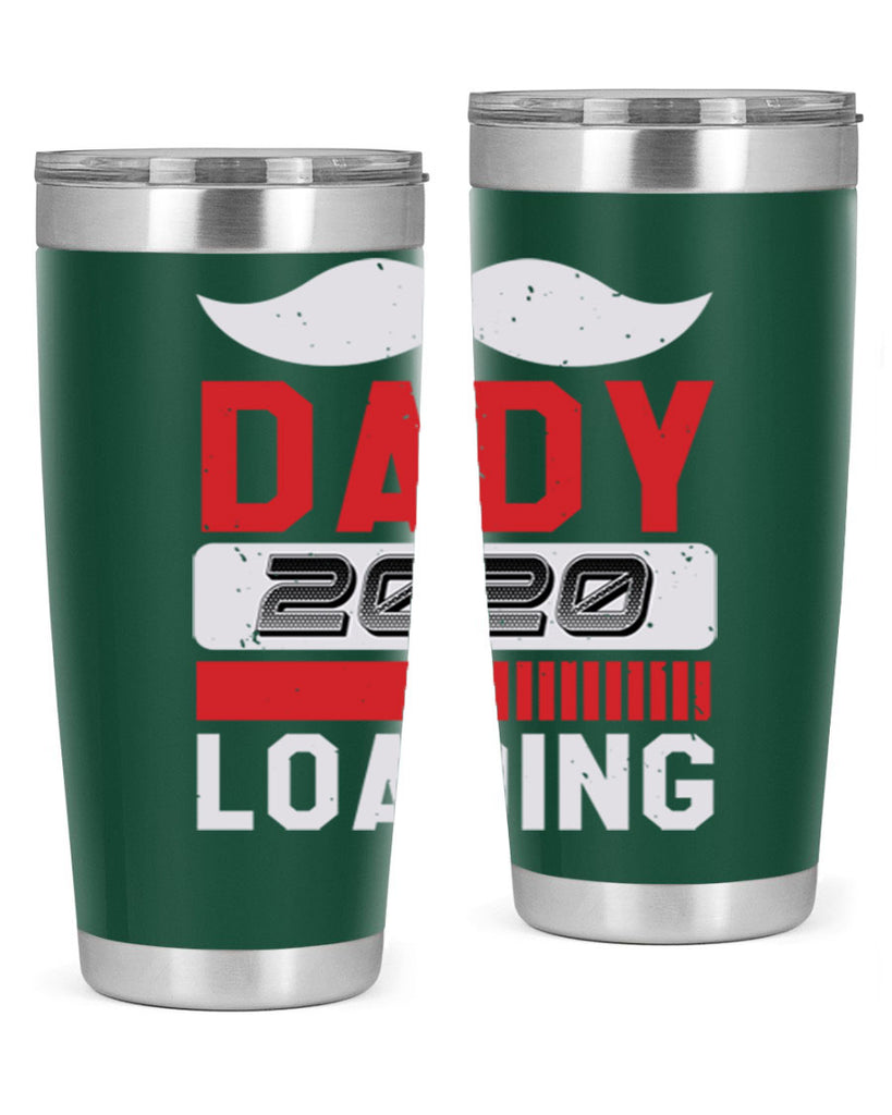 Dady Loading Style 44#- baby shower- tumbler