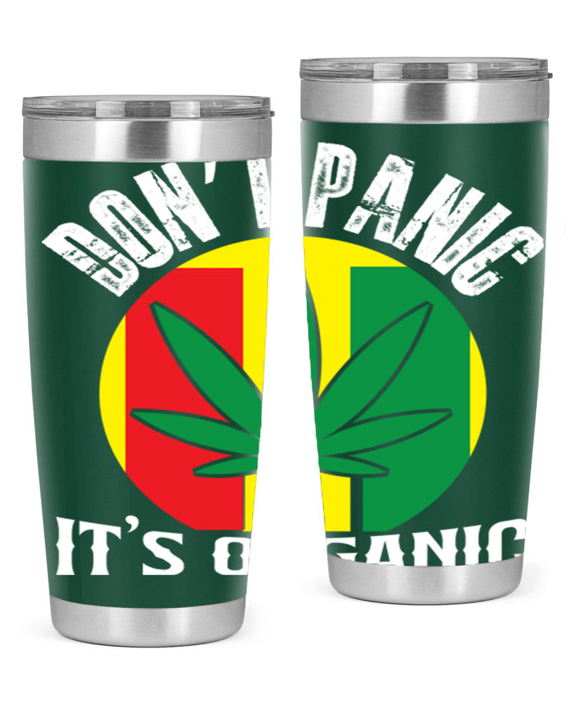 Dont panic its organic 70#- marijuana- Tumbler