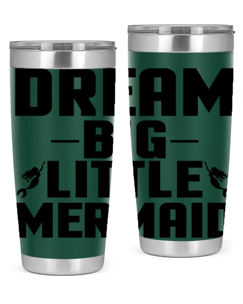 Dream big little mermaid 132#- mermaid- Tumbler