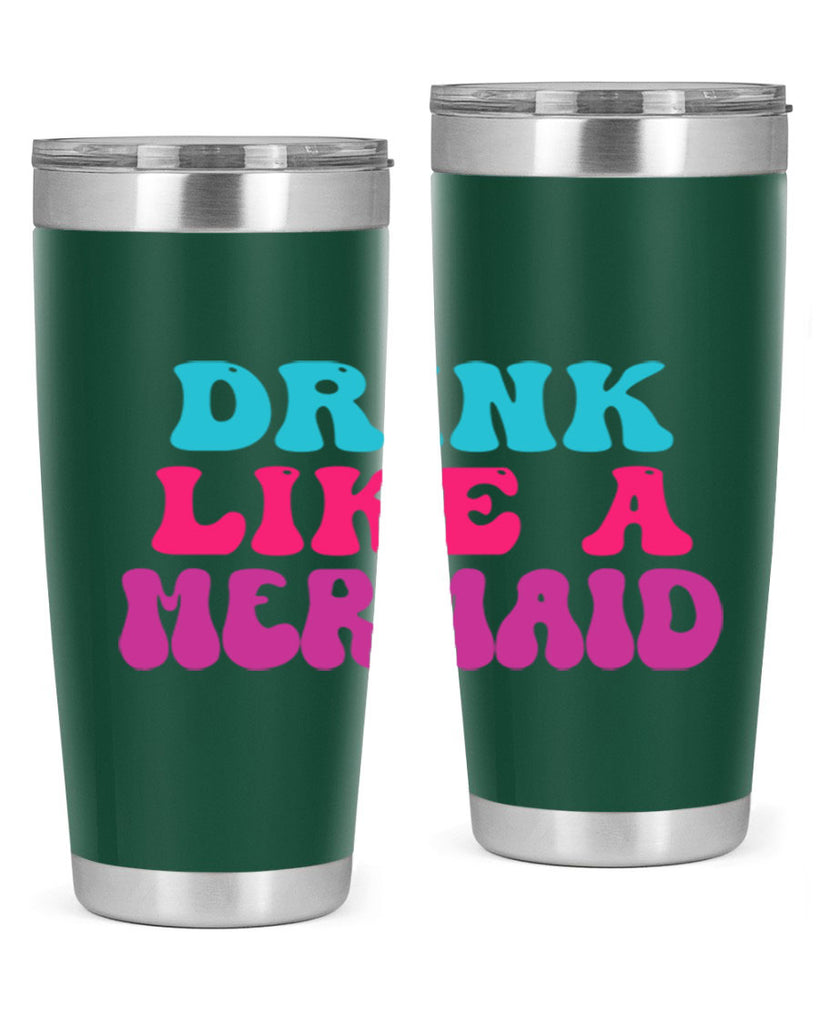 Drink Like A Mermaid 141#- mermaid- Tumbler