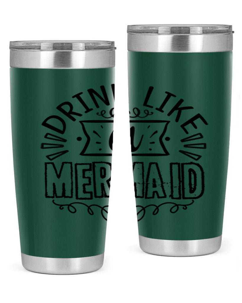 Drink like a mermaid 143#- mermaid- Tumbler