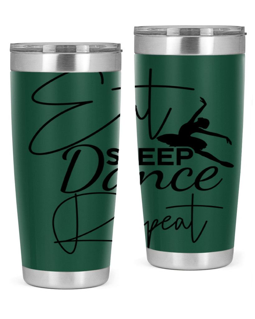 Eat Sleep Dance Repeat 36#- ballet- Tumbler