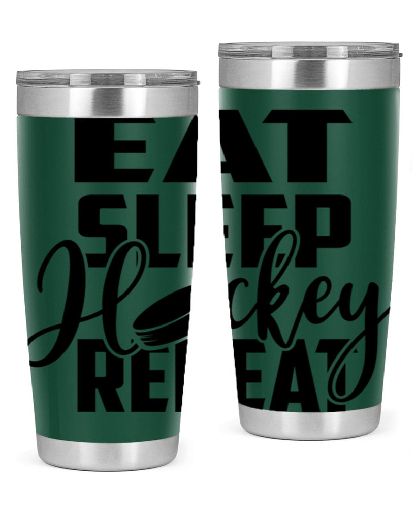 Eat Sleep Hockey Repeat 1311#- hockey- Tumbler