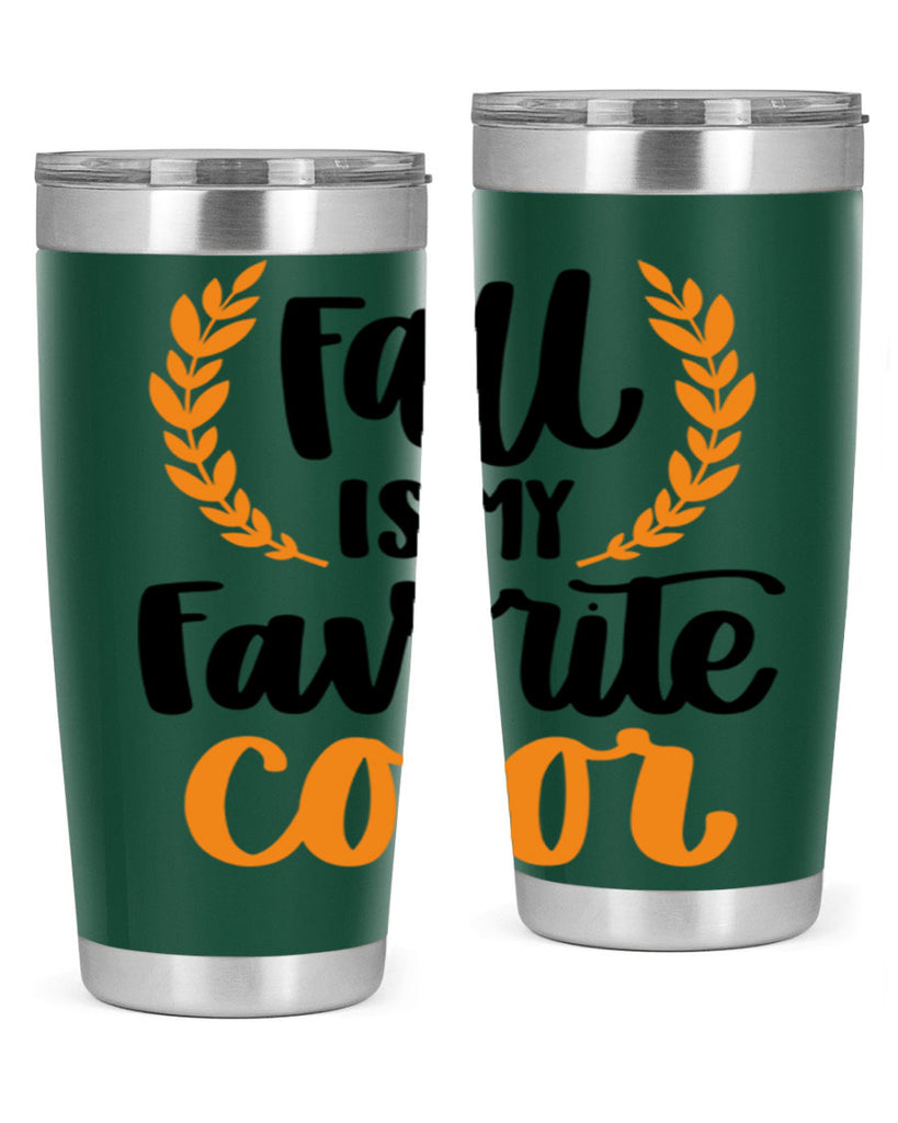 Fall Is My Favorite Color 486#- fall- Tumbler