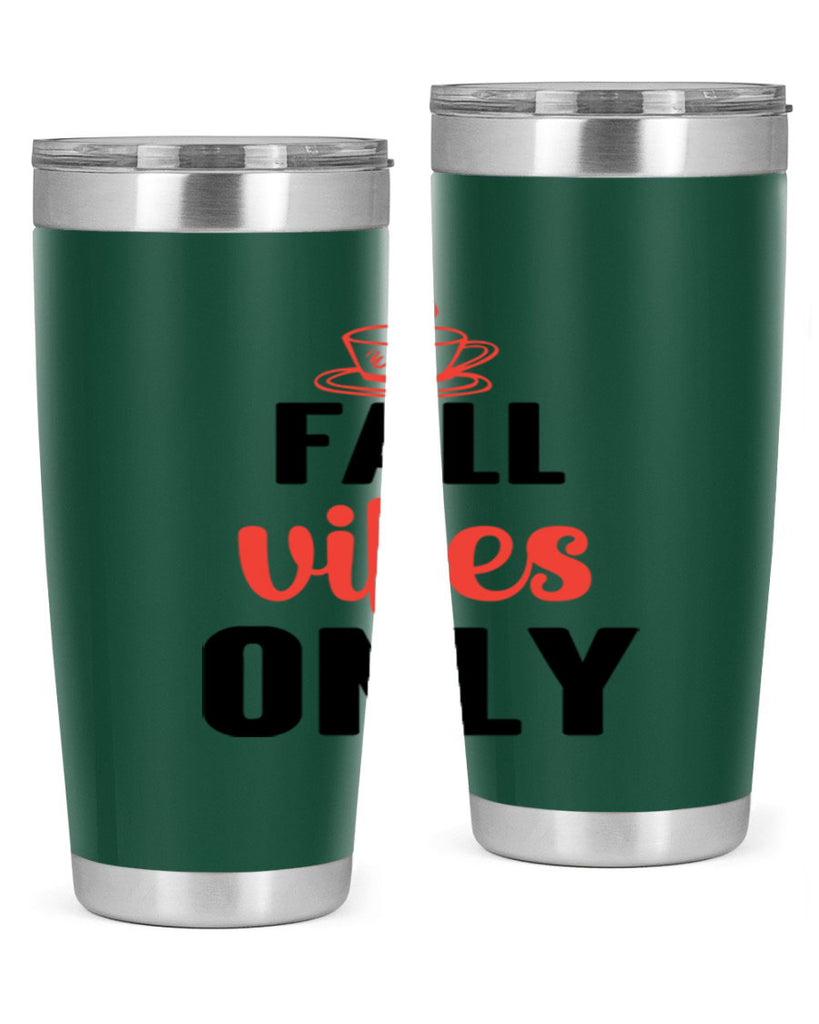Fall vibes only 135#- fall- Tumbler