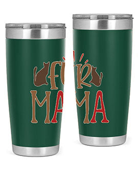 Fur Mama Style 13#- cat- Tumbler