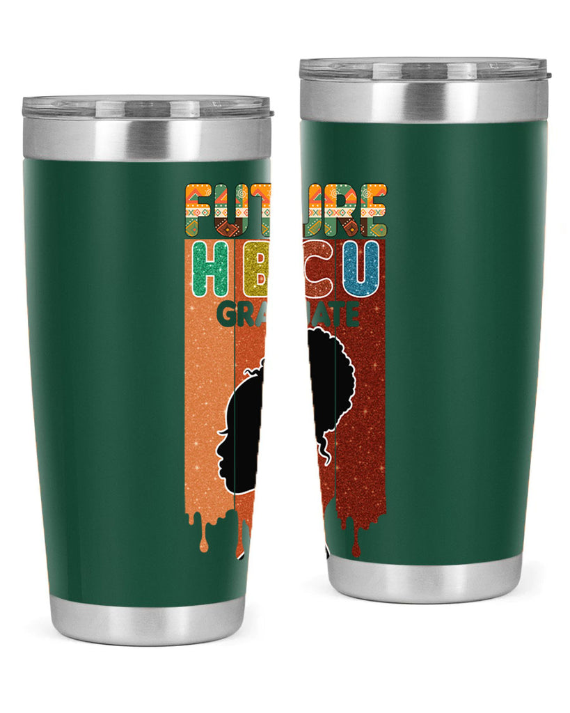 Future Hbcu Grad History Black Melanin 21#- Juneteenth- tumbler