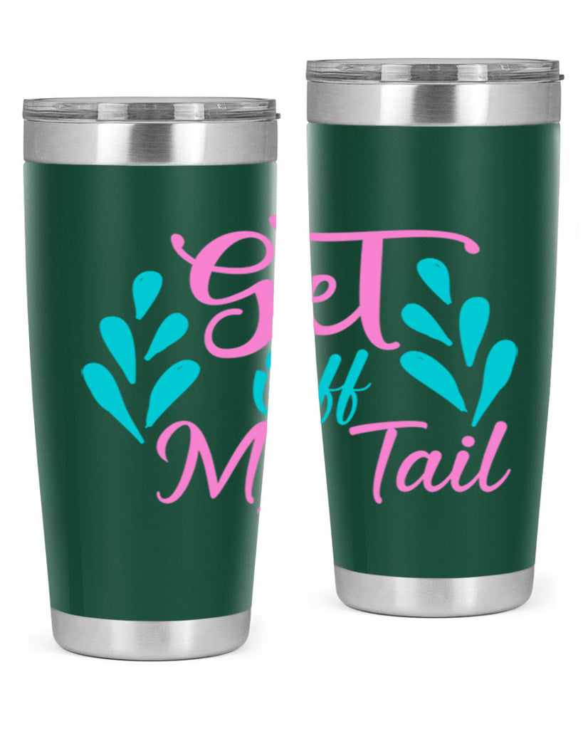 Get Off My Tail 175#- mermaid- Tumbler