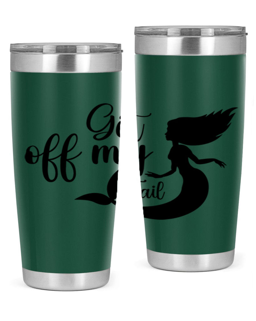 Get off my tail 181#- mermaid- Tumbler