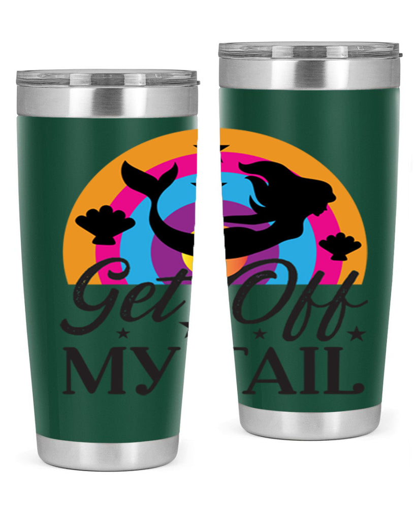 Get off my tail 182#- mermaid- Tumbler