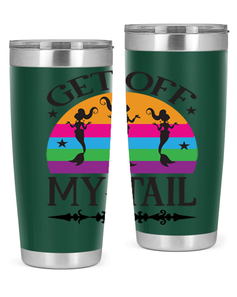 Get off my tail 183#- mermaid- Tumbler