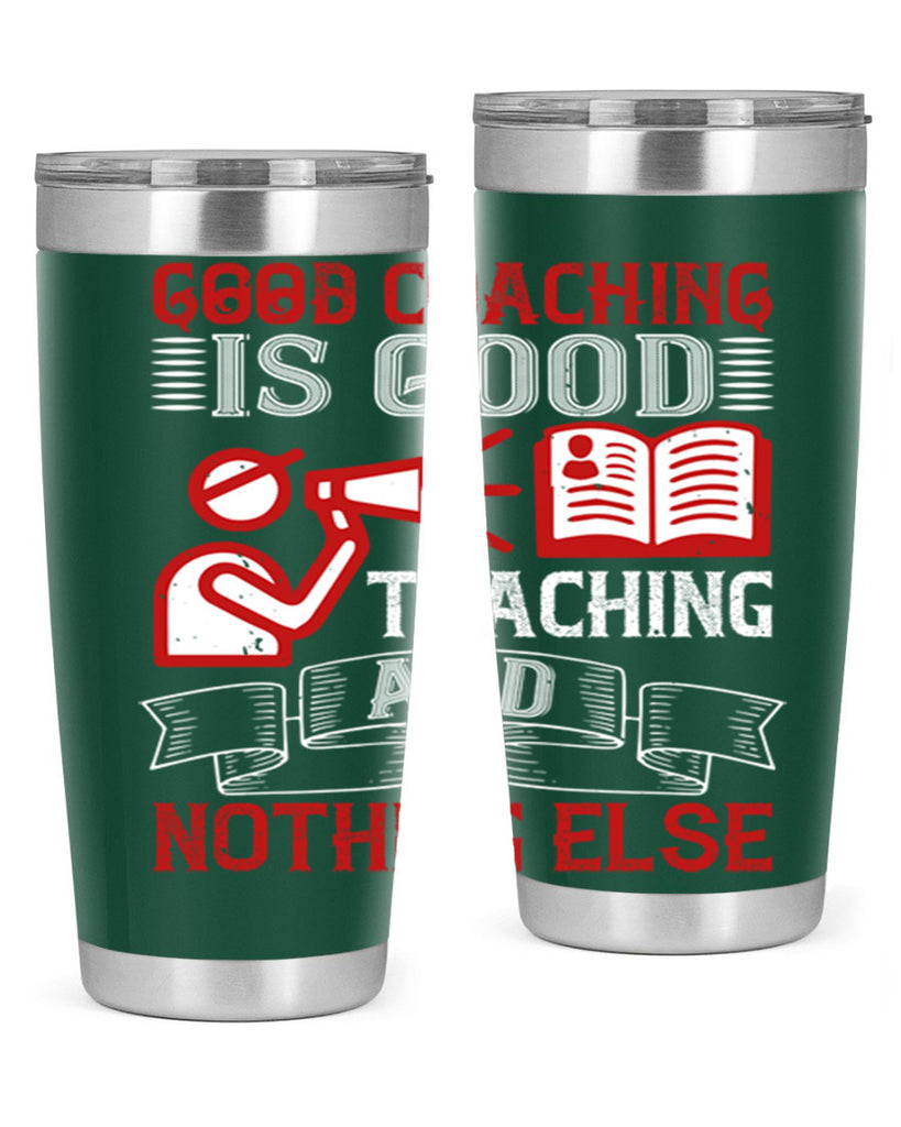 Good coaching is good teaching and nothing else Style 35#- coaching- tumbler