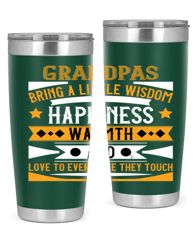 Grandpas bring a little wisdom happiness 98#- grandpa - papa- Tumbler