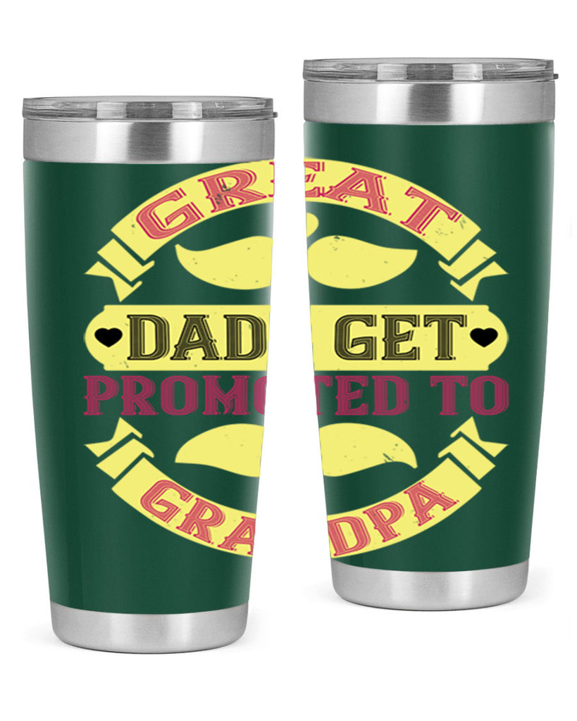 Great dads get promoted 95#- grandpa - papa- Tumbler