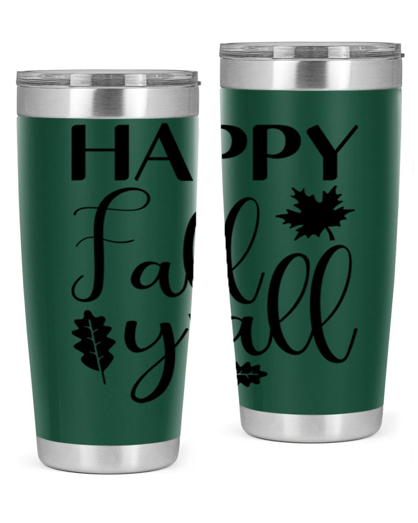 Happy Fall Y all 225#- fall- Tumbler