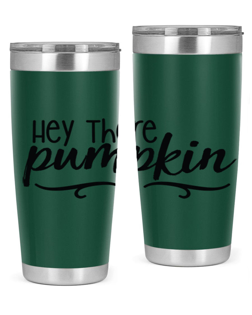 Hey There Pumpkin 311#- fall- Tumbler