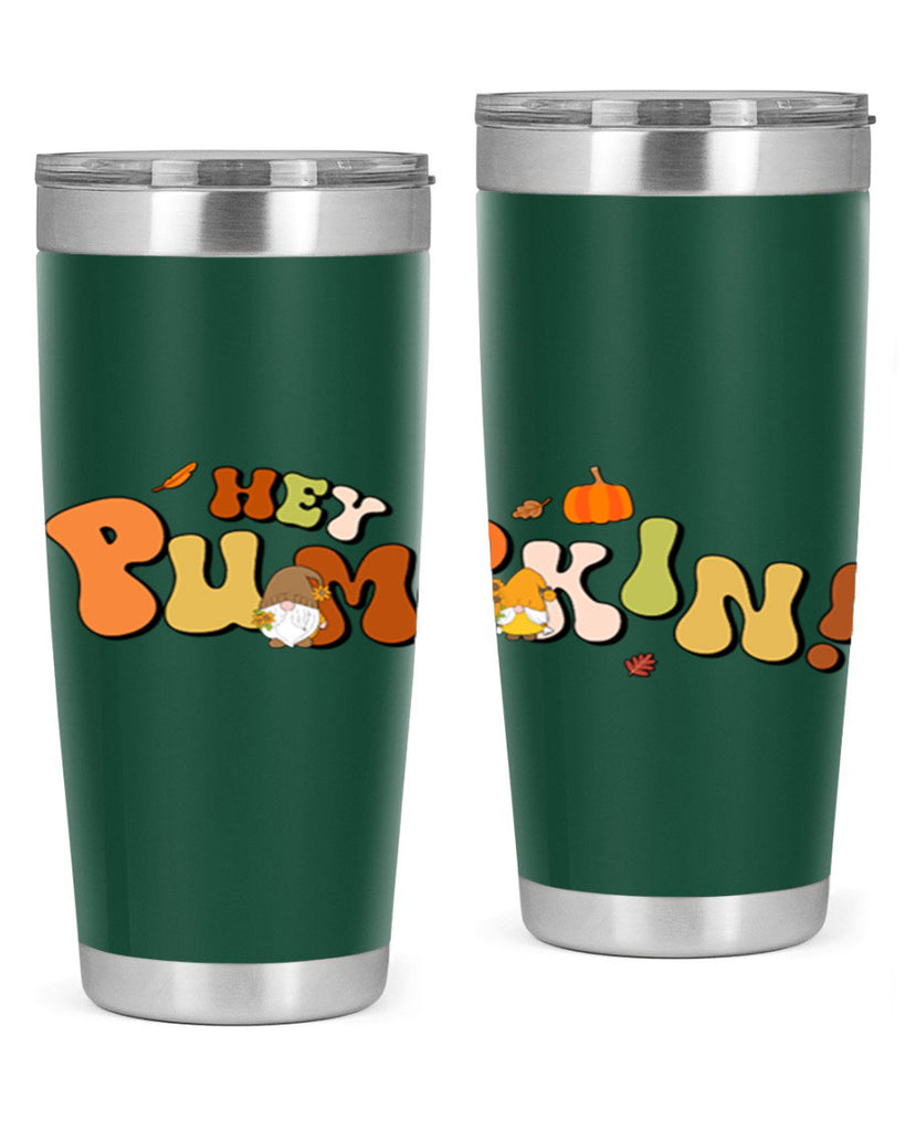 HeyPumpkinFallGnome 313#- fall- Tumbler