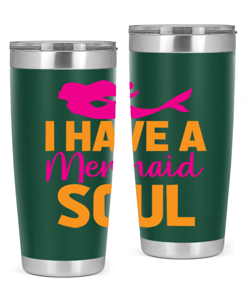 I Have A Mermaid Soul 207#- mermaid- Tumbler