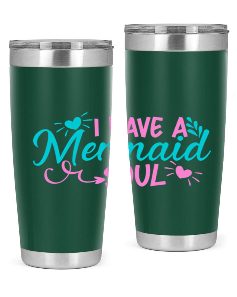 I Have A Mermaid Soul 210#- mermaid- Tumbler