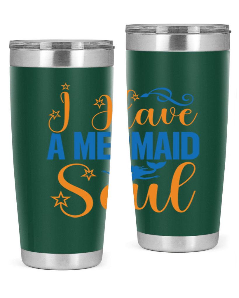 I Have a Mermaid Soul 211#- mermaid- Tumbler