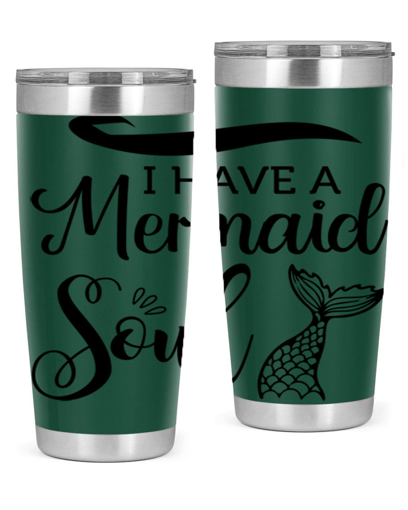 I have a Mermaid soul 228#- mermaid- Tumbler