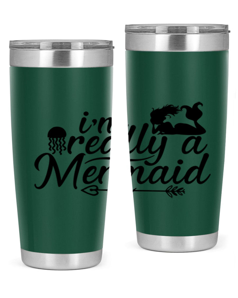 I m Really A Mermaid 213#- mermaid- Tumbler