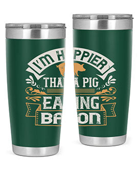 I’m happier than a pig eating bacon Style 51#- pig- Tumbler